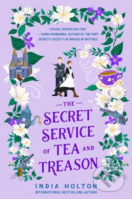 Kniha: Secret Service of Tea and Treason (India Holton). , 2023 Kniha: Secret Service of Tea and Treason (India Holton). , 2023