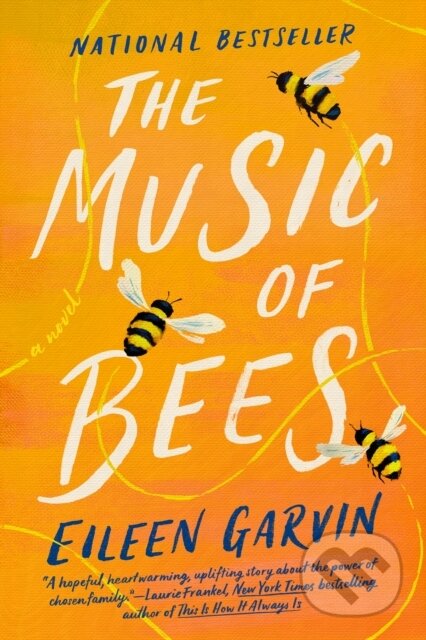 Kniha: Music of Bees (Eileen Garvin). , 2022 Kniha: Music of Bees (Eileen Garvin). , 2022