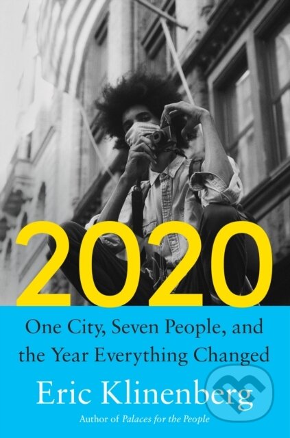 Kniha: 2020 (Eric Klinenberg). , 2024 Kniha: 2020 (Eric Klinenberg). , 2024