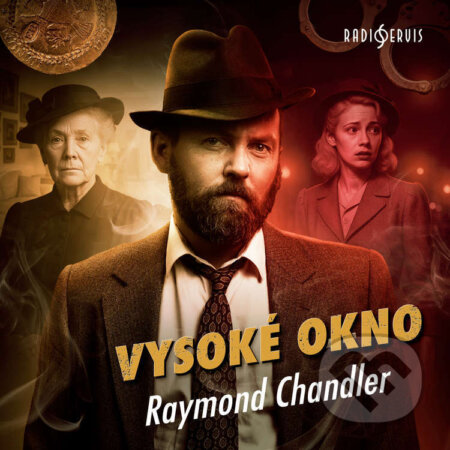 Audiokniha: Vysoké okno (Raymond Chandler). Radioservis, 2026 Audiokniha: Vysoké okno (Raymond Chandler). Radioservis, 2026