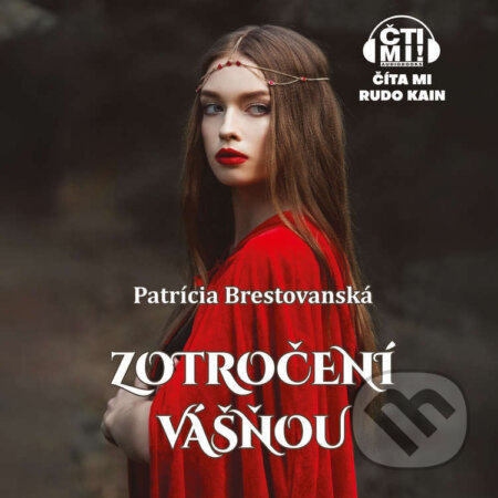 Audiokniha: Zotročení vášňou (Patrícia Brestovanská). Čti mi!, 2026 Audiokniha: Zotročení vášňou (Patrícia Brestovanská). Čti mi!, 2026