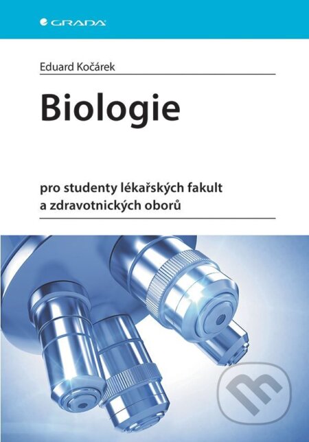 E-kniha: Biologie (Eduard Kočárek). Grada, 2025 E-kniha: Biologie (Eduard Kočárek). Grada, 2025