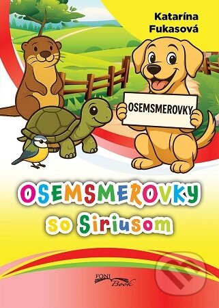 Kniha: Osemsmerovky so Siriusom (Katarína Fukasová). Foni book, 2026 Kniha: Osemsmerovky so Siriusom (Katarína Fukasová). Foni book, 2026
