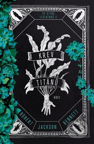Kniha: Krev titánů (Robert Jackson Bennett). Host, 2026 Kniha: Krev titánů (Robert Jackson Bennett). Host, 2026