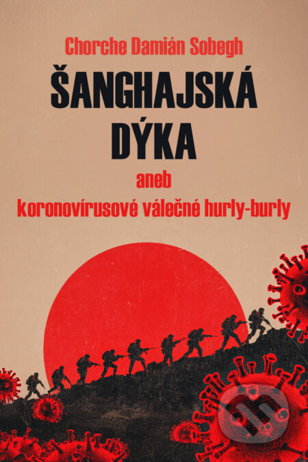 E-kniha: Šanghajská dýka (Chorche Damián Sobegh). E-knihy jedou, 2026 E-kniha: Šanghajská dýka (Chorche Damián Sobegh). E-knihy jedou, 2026