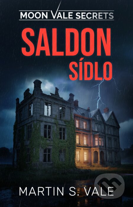 E-kniha: Saldon sídlo (Martin S. Vale). E-knihy jedou, 2026 E-kniha: Saldon sídlo (Martin S. Vale). E-knihy jedou, 2026