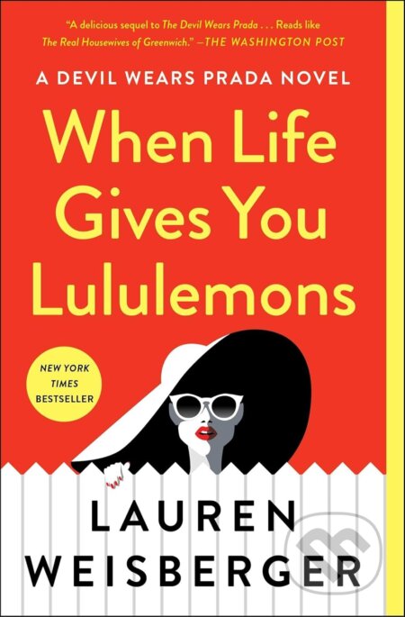 Kniha: When Life Gives You Lululemons (Lauren Weisberger). Scribner, 2019 Kniha: When Life Gives You Lululemons (Lauren Weisberger). Scribner, 2019