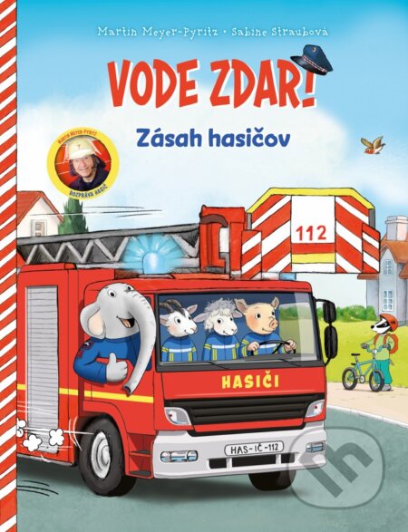 Kniha: Vode zdar! Zásah hasičov (Martin Meyer – Pyritz a Sabine Straub). Fortuna Libri, 2026 Kniha: Vode zdar! Zásah hasičov (Martin Meyer – Pyritz a Sabine Straub). Fortuna Libri, 2026