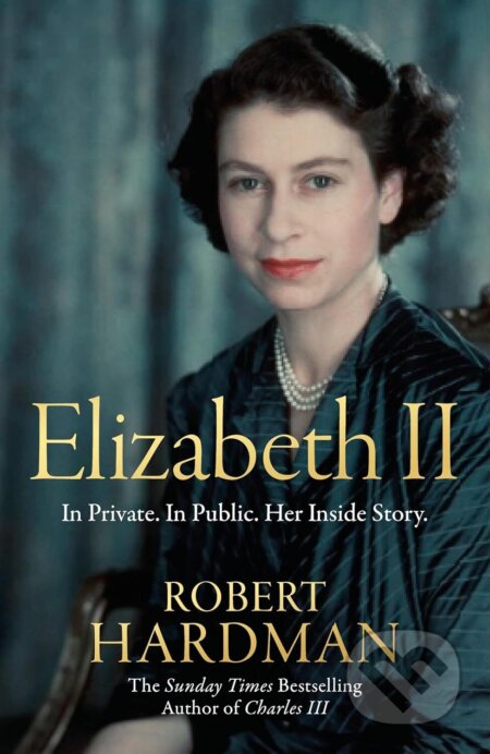 Kniha: Elizabeth II (Robert Hardman). Pan Macmillan, 2026 Kniha: Elizabeth II (Robert Hardman). Pan Macmillan, 2026