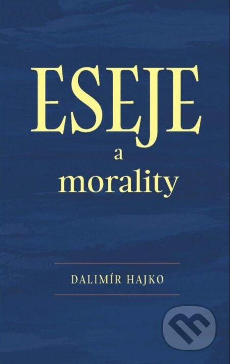 Kniha: Eseje a morality (Dalimír Hajko). Vydavateľstvo Spolku slovenských spisovateľov, 2026 Kniha: Eseje a morality (Dalimír Hajko). Vydavateľstvo Spolku slovenských spisovateľov, 2026
