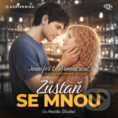 Audiokniha: Zůstaň se mnou (Jennifer L. Armentrout). Kanopa, 2026 Audiokniha: Zůstaň se mnou (Jennifer L. Armentrout). Kanopa, 2026
