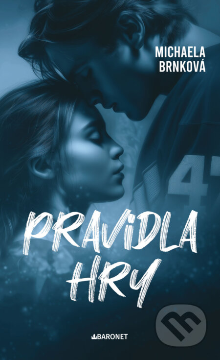 E-kniha: Pravidla hry (Michaela Brnk). Baronet, 2026 E-kniha: Pravidla hry (Michaela Brnk). Baronet, 2026