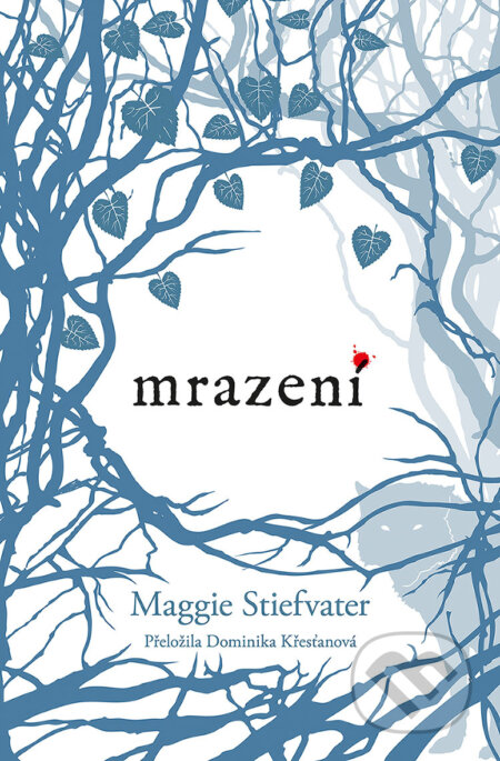E-kniha: Mrazení (Maggie Stiefvater). CooBoo CZ, 2026 E-kniha: Mrazení (Maggie Stiefvater). CooBoo CZ, 2026