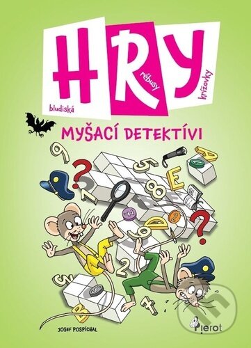 HRY - Myšací detektívi (Josef Pospíchal). Pierot, 2026 HRY - Myšací detektívi (Josef Pospíchal). Pierot, 2026