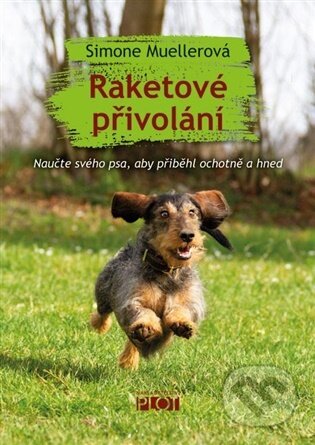 Kniha: Raketové přivolání (Simone Muellerová). Plot, 2026 Kniha: Raketové přivolání (Simone Muellerová). Plot, 2026