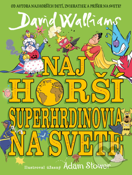 Kniha: Najhorší superhrdinovia na svete (David Walliams). Slovart, 2026 Kniha: Najhorší superhrdinovia na svete (David Walliams). Slovart, 2026