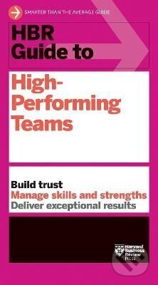 Kniha: HBR Guide to High-Performing Teams (Harvard Business Review Press). Harvard Business Review Press, 2026 Kniha: HBR Guide to High-Performing Teams (Harvard Business Review Press). Harvard Business Review Press, 2026