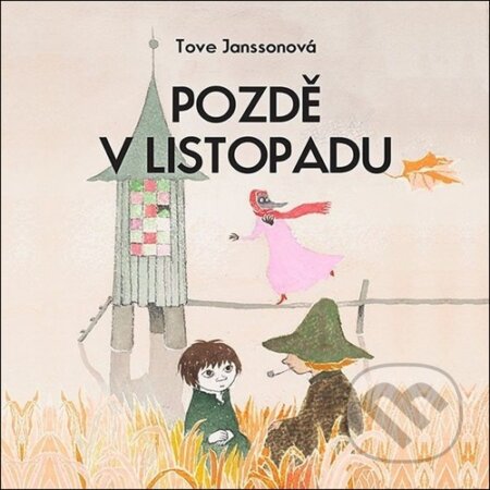 Audiokniha: Pozdě v listopadu (Tove Jansson a Jan Vlasák). Tympanum, 2026 Audiokniha: Pozdě v listopadu (Tove Jansson a Jan Vlasák). Tympanum, 2026