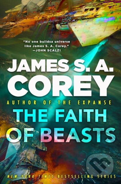Kniha: The Faith of Beasts (James S. A. Corey). Little, Brown, 2026 Kniha: The Faith of Beasts (James S. A. Corey). Little, Brown, 2026