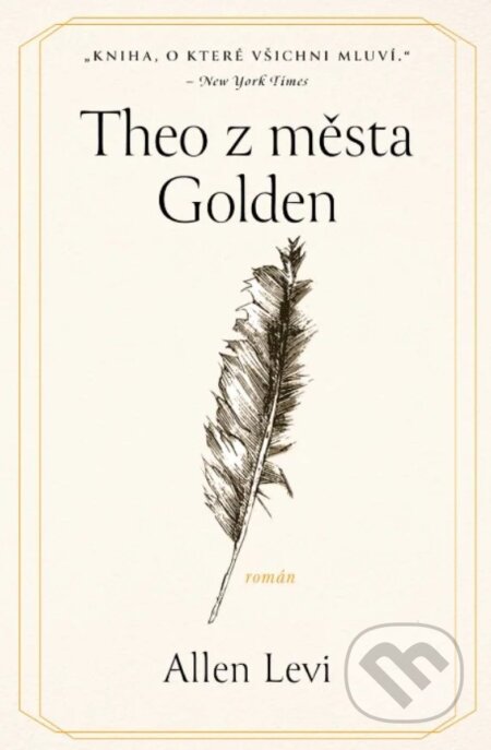 Kniha: Theo z města Golden (Allen Levi). Ikar CZ, 2026 Kniha: Theo z města Golden (Allen Levi). Ikar CZ, 2026