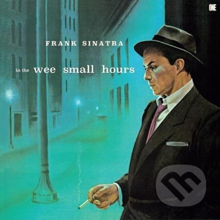 Hudobné CD: Frank Sinatra: In The Wee Small Hours (Universal Music). Universal Music, 2025 Hudobné CD: Frank Sinatra: In The Wee Small Hours (Universal Music). Universal Music, 2025