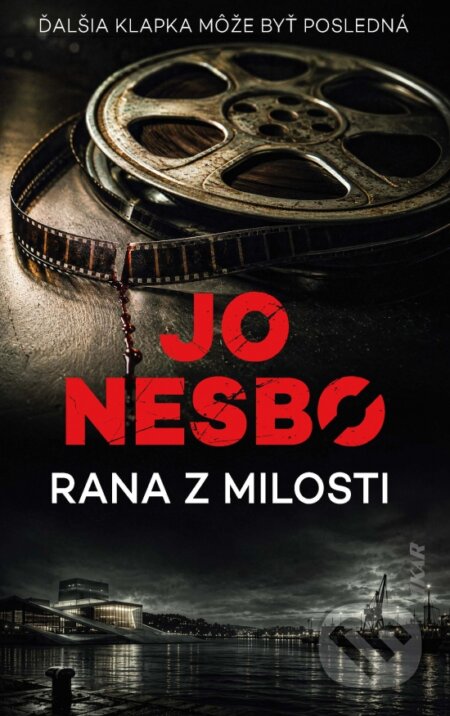 Kniha: Rana z milosti (Jo Nesbo). Ikar, 2026 Kniha: Rana z milosti (Jo Nesbo). Ikar, 2026