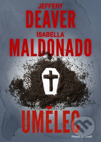 Kniha: Umělec (Isabella Maldonado a Jeffrey Deaver). Metafora, 2026 Kniha: Umělec (Isabella Maldonado a Jeffrey Deaver). Metafora, 2026