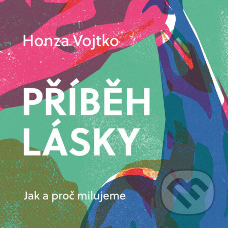 Audiokniha: Příběh lásky (Honza Vojtko). Tympanum, 2026 Audiokniha: Příběh lásky (Honza Vojtko). Tympanum, 2026