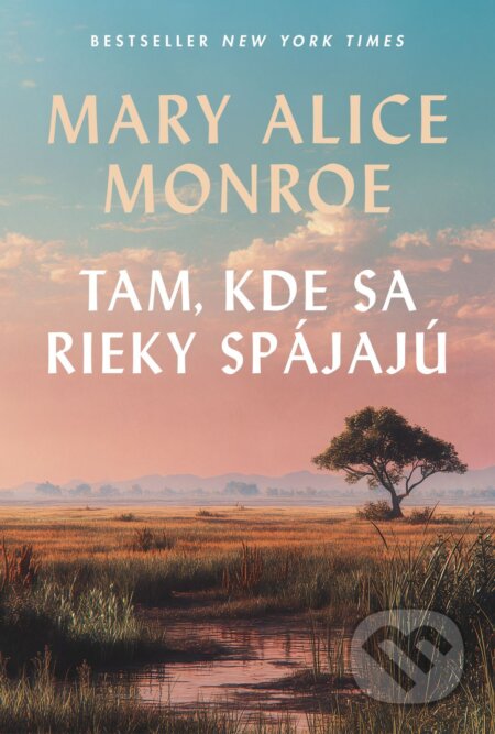 E-kniha: Tam, kde sa rieky spájajú (Mary Alice Monroe). Tatran, 2026 E-kniha: Tam, kde sa rieky spájajú (Mary Alice Monroe). Tatran, 2026