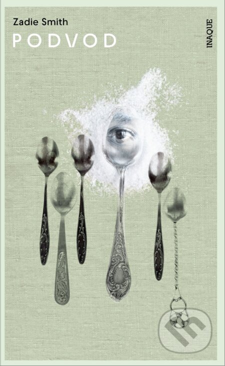 Kniha: Podvod (Zadie Smith). Inaque, 2026 Kniha: Podvod (Zadie Smith). Inaque, 2026