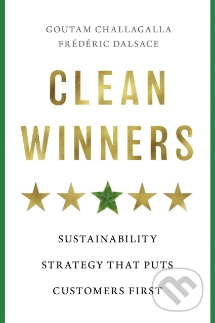 Kniha: Clean Winners (Goutam Challagalla a Frederic Dalsace). Harvard Business Review Press, 2026 Kniha: Clean Winners (Goutam Challagalla a Frederic Dalsace). Harvard Business Review Press, 2026