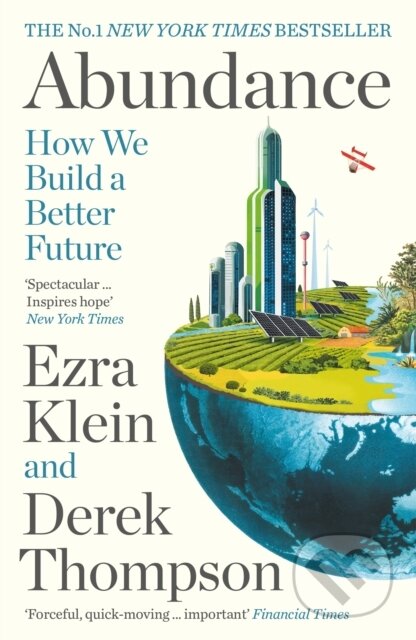 Kniha: Abundance (Derek Thompson a Ezra Klein). Profile Books, 2026 Kniha: Abundance (Derek Thompson a Ezra Klein). Profile Books, 2026