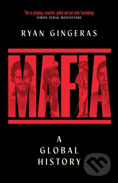 Kniha: MAFIA A Global History (Ryan Gingeras). Simon & Schuster UK, 2026 Kniha: MAFIA A Global History (Ryan Gingeras). Simon & Schuster UK, 2026