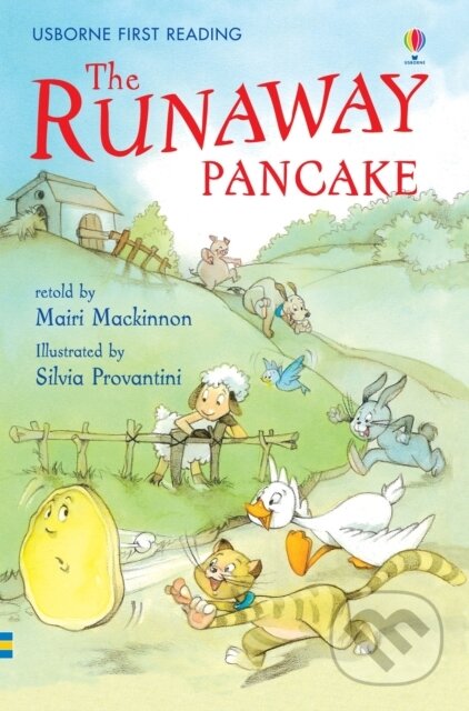 Kniha: The Runaway Pancake (Mairi Mackinnon). Usborne, 2006 Kniha: The Runaway Pancake (Mairi Mackinnon). Usborne, 2006