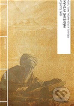 Kniha: Wásitské vyznání (Ibn Tajmíja). Academia, 2012 Kniha: Wásitské vyznání (Ibn Tajmíja). Academia, 2012