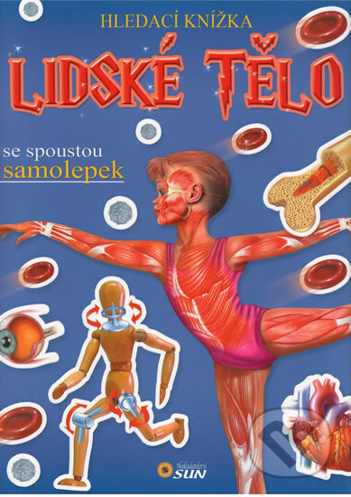 Kniha: Hledací knížka: Lidské tělo (SUN). SUN, 2015 Kniha: Hledací knížka: Lidské tělo (SUN). SUN, 2015