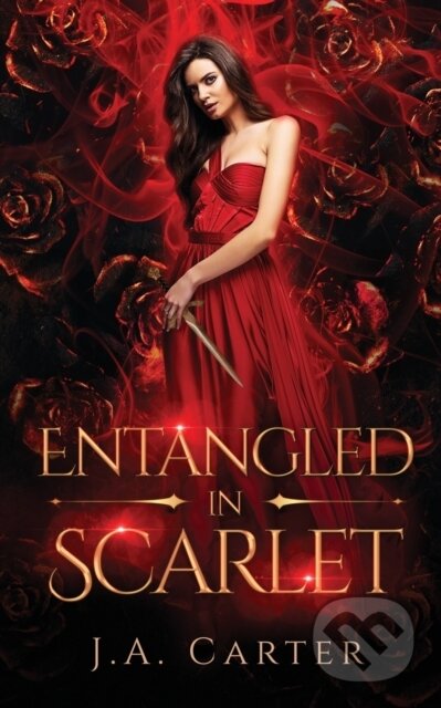Kniha: Entangled in Scarlet (J.A. Carter). , 2022 Kniha: Entangled in Scarlet (J.A. Carter). , 2022