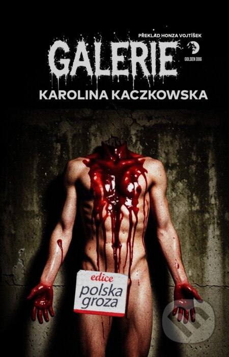 Kniha: Galerie (Karolina Kaczkowska). Golden Dog, 2026 Kniha: Galerie (Karolina Kaczkowska). Golden Dog, 2026