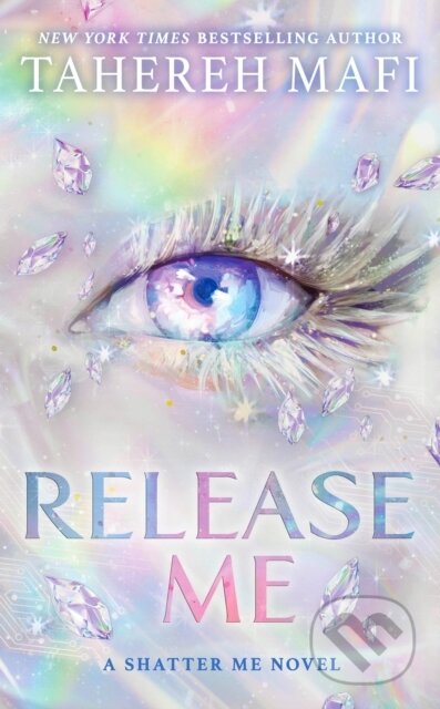 Kniha: Release Me (Tahereh Mafi). HarperCollins Publishers, 2026 Kniha: Release Me (Tahereh Mafi). HarperCollins Publishers, 2026
