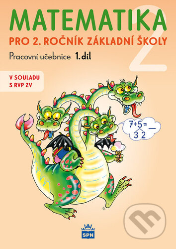Kniha: Matematika 2 pro 2. ročník základní školy (pracovní učebnice) 1.díl (Miroslava Čížková). SPN - pedagogické nakladatelství, 2026 Kniha: Matematika 2 pro 2. ročník základní školy (pracovní učebnice) 1.díl (Miroslava Čížková). SPN - pedagogické nakladatelství, 2026