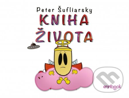 Kniha: Kniha života (Peter Šufliarsky). Enribook, 2026 Kniha: Kniha života (Peter Šufliarsky). Enribook, 2026