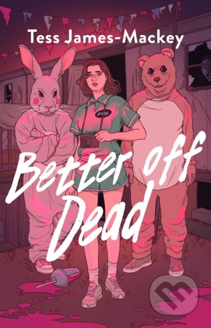 Kniha: Better off Dead (Tess James-Mackey). Oneworld Publications, 2026 Kniha: Better off Dead (Tess James-Mackey). Oneworld Publications, 2026