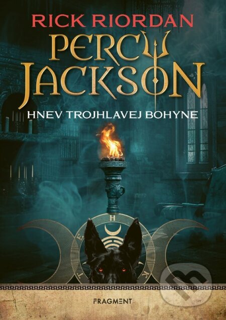 Kniha: Percy Jackson: Hnev trojhlavej bohyne (Rick Riordan). Fragment, 2026 Kniha: Percy Jackson: Hnev trojhlavej bohyne (Rick Riordan). Fragment, 2026