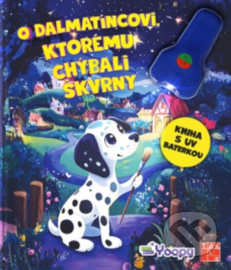 Kniha: O dalmatíncovi, ktorému chýbali škvrny (Eva Barnišinová). Taktik, 2026 Kniha: O dalmatíncovi, ktorému chýbali škvrny (Eva Barnišinová). Taktik, 2026