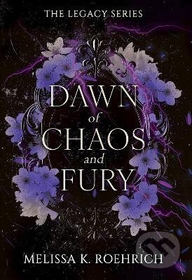 Kniha: Dawn of Chaos and Fury (Roehrich K. Melissa). Kensington Publishing Corporation, 2025 Kniha: Dawn of Chaos and Fury (Roehrich K. Melissa). Kensington Publishing Corporation, 2025