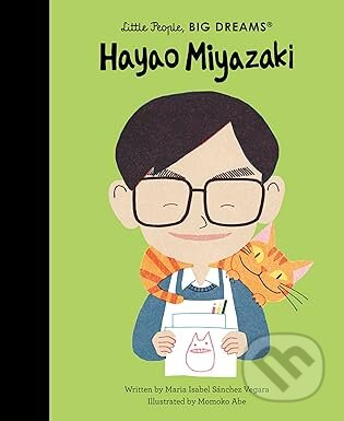 Kniha: Hayao Miyazaki (Maria Isabel Sanchez Vegara). Quarto, 2026 Kniha: Hayao Miyazaki (Maria Isabel Sanchez Vegara). Quarto, 2026