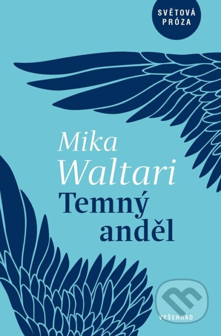 Kniha: Temný anděl (Mika Waltari). Vyšehrad, 2026 Kniha: Temný anděl (Mika Waltari). Vyšehrad, 2026