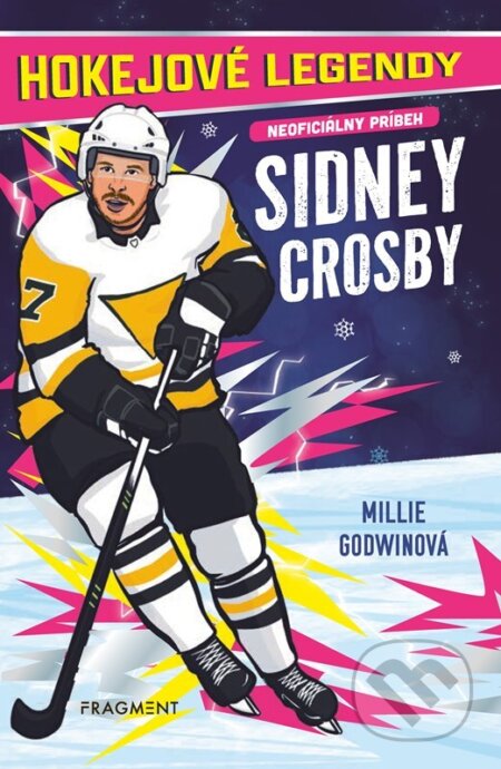 Kniha: Hokejové legendy – Sidney Crosby (Millie Godwin). Fragment, 2026 Kniha: Hokejové legendy – Sidney Crosby (Millie Godwin). Fragment, 2026
