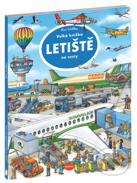 Kniha: Velká knížka - LETIŠTĚ na cesty (Ella & Max). Ella & Max, 2026 Kniha: Velká knížka - LETIŠTĚ na cesty (Ella & Max). Ella & Max, 2026