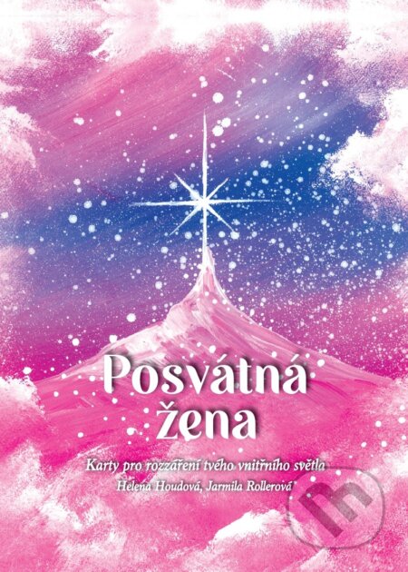 Kniha: Posvátná žena - Motivační karty (Helena Houdová a Jarmila Rollerová). BOHEMICA BOOKS, 2021 Kniha: Posvátná žena - Motivační karty (Helena Houdová a Jarmila Rollerová). BOHEMICA BOOKS, 2021